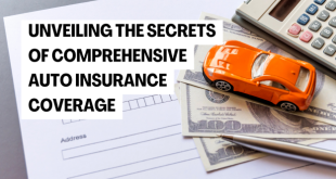 Unveiling the secrets of comprehensive auto insurance coverage 2024